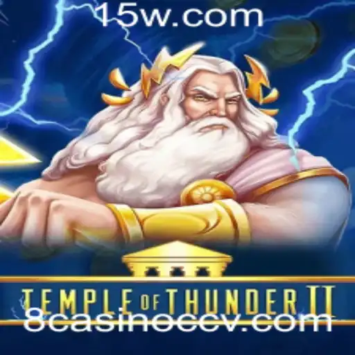Descubra o Universo de TempleofThunderII no 8casino cc